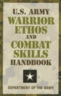 U.S. Army Warrior Ethos and Combat Skills Handbook - eBook