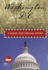 Washington, D.C. : A Guided Tour through History - eBook