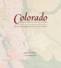 Colorado: Mapping the Centennial State through History : Rare and Unusual Maps from the Library of Congress - eBook