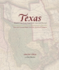 Texas: Mapping the Lone Star State through History : Rare and Unusual Maps from the Library of Congress - eBook