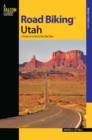 Road Biking(TM) Utah : A Guide to the State's Best Bike Rides - eBook