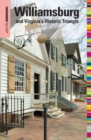 Insiders' Guide(R) to Williamsburg : and Virginia's Historic Triangle - eBook