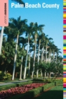 Insiders' Guide(R) to Palm Beach County - eBook