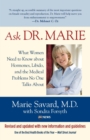 Ask Dr. Marie : What Women Need to Know about Hormones, Libido, and the Medical Problems No One Talks About - eBook