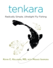 Tenkara : Radically Simple, Ultralight Fly Fishing - eBook