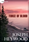 Force of Blood : A Woods Cop Mystery - eBook