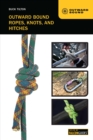Outward Bound Ropes, Knots, and Hitches - eBook
