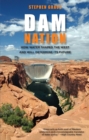 Dam Nation : How Water Shaped the West and Will Determine Its Future - eBook