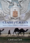 Clash of Eagles : America's Forgotten Expedition to Ottoman Palestine - eBook