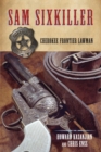 Sam Sixkiller : Cherokee Frontier Lawman - eBook