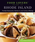 Food Lovers' Guide to(R) Rhode Island : The Best Restaurants, Markets & Local Culinary Offerings - eBook