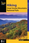 Hiking Great Smoky Mountains National Park : A Guide to the Park's Greatest Hiking Adventures - eBook