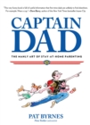 Captain Dad : The Manly Art of Stay-at-Home Parenting - eBook