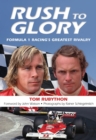 Rush to Glory : FORMULA 1 Racing's Greatest Rivalry - eBook