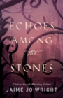 Echoes among the Stones - Book