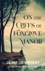 On the Cliffs of Foxglove Manor - Book