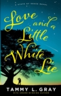 Love and a Little White Lie - Book