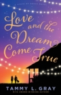 Love and the Dream Come True - Book