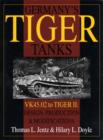 Germany's Tiger Tanks : VK45.02 to TIGER II Design, Production & Modifications - Book