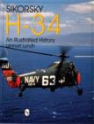 Sikorsky H-34: An Illustrated History : An Illustrated History - Book