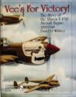 Vee’s For Victory! : The Story of the Allison V-1710 Aircraft Engine 1929-1948 - Book