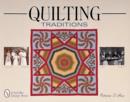 Quilting Traditions : Pieces from the Past - Book
