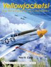 Yellowjackets! : The 361st Fighter Group in World War II - P-51 Mustangs over Germany - Book