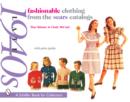 Fashionable Clothing from the Sears Catalogs Late 1940s - Book