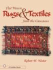 Flat-woven Rugs & Textiles from the Caucasus - Book