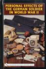 Personal Effects of the German Soldier in World War II - Book