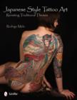 Japanese Style Tattoo Art : Revisiting Traditional Themes - Book