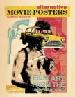 Alternative Movie Posters: Film Art from the Underground - Book