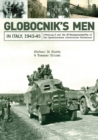 Globocnik’s Men in Italy, 1943-45 : Abteilung R and the SS-Wachmannschaften of the Operationszone Adriatisches Kustenland - Book