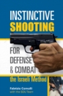 Instinctive Shooting for Defense and Combat: the Israeli Method : The Israeli Method - Book