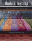 Ondule Textiles : Weaving Contours with a Fan Reed - Book