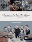 Damsels in Design: Women Pioneers in the Automotive Industry, 1939-1959 - Book