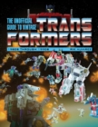 The Unofficial Guide to Vintage Transformers : 1980s Through 1990s - Book
