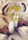 I Love Happy Cats : Guide for a Happy Cat - Book