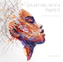 Painting with Paper : Paper on the Edge - Book