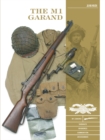 The M1 Garand : Variants, Markings, Ammunition, Accessories - Book