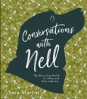 Conversations with Nell : The Discerning World of a Wise and Witty Labrador - Book