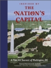 Inspired by the Nation's Capital : A Fiber Art Souvenir of Washington, DC - Book