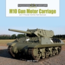 M10 Gun Motor Carriage : and the 17-Pounder Achilles Tank Destroyer - Book