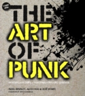 The Art of Punk : Posters + Flyers + Fanzines + Record Sleeves - Book