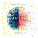 Opposites : The Opposing Forces of the Universe - Book