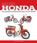 Mini Honda : The Legendary Little Motorcycles Super Cub, Dax, Monkey - Book