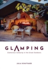 Glamping : Glamorous Camping in the Great Outdoors - Book
