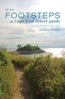 In My Footsteps : A Cape Cod Traveler's Guide, Second Edition - Book