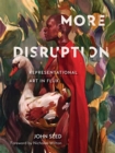More Disruption : Representational Art in Flux - Book