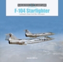 F-104 Starfighter : Lockheed's Sleek Cold War Interceptor - Book
